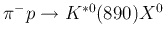 $\pi^-p \rightarrow K^{*0}(890)
          X^0$