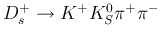 $D_s^+\rightarrow K^+
          K^0_S\pi^+\pi^-$