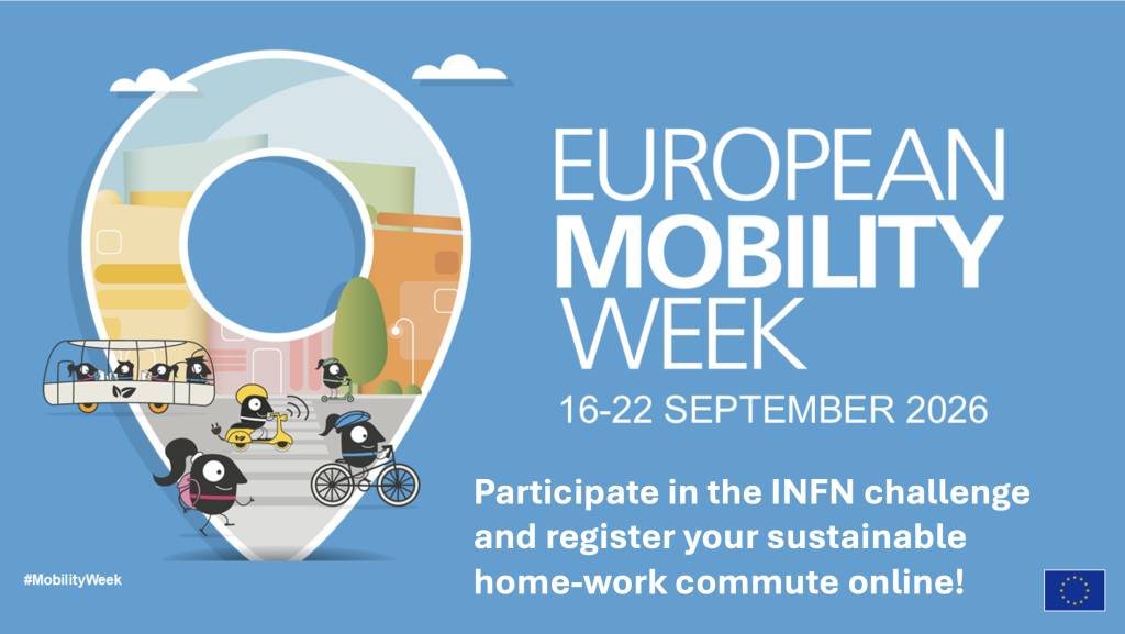 Settimana Europea della Mobilità Sfida INFN 16-22 Settembre 2026 Settimana Europea della Mobilità Sfida INFN 16-22 Settembre 2026