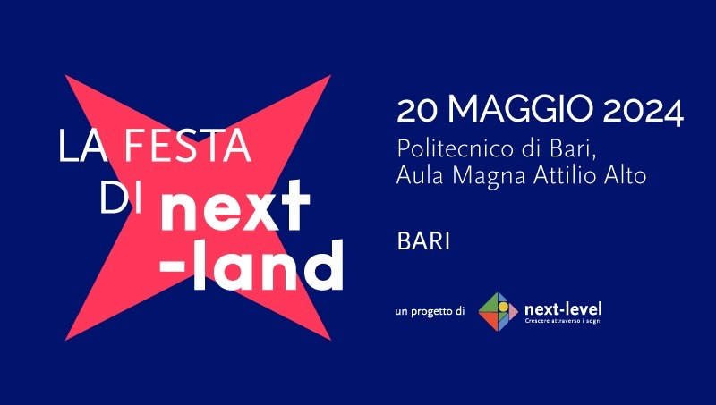 Appuntamento il 20 maggio con i Future Days, l’evento conclusivo di Next-Land Appuntamento il 20 maggio con i Future Days, l’evento conclusivo di Next-Land